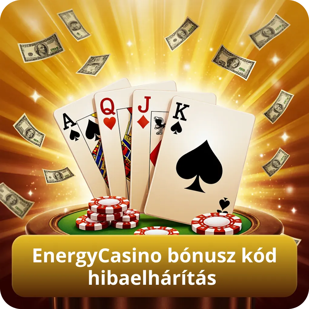 EnergyCasino bónusz kód hibaelhárítás